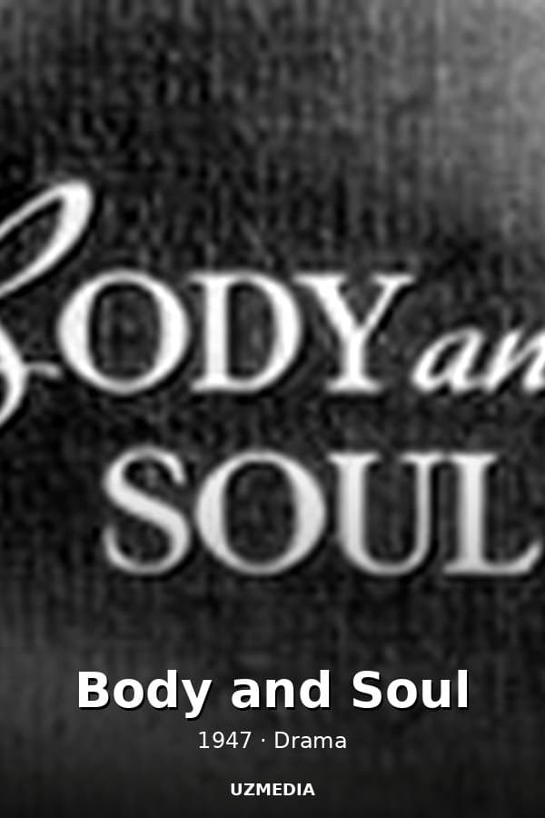 Body and Soul — Movie 1947