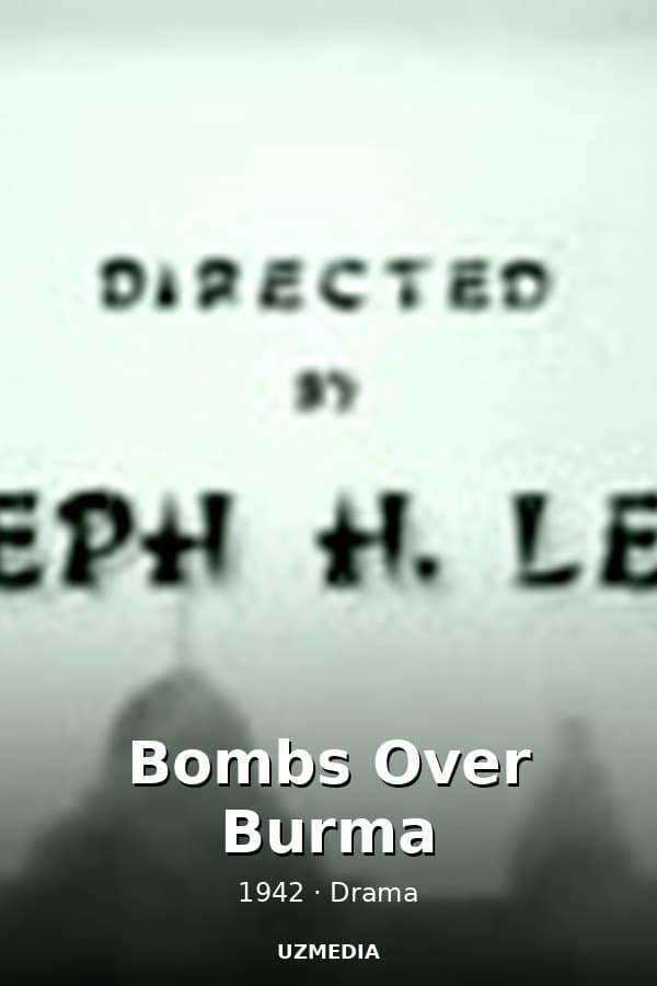 Bombs Over Burma — Kino 1942