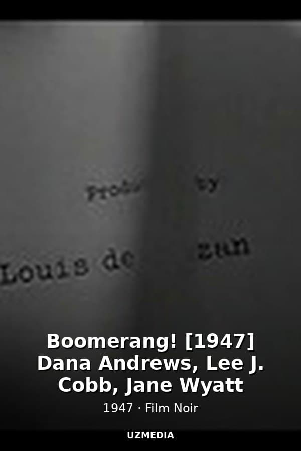 Boomerang! [1947] Dana Andrews, Lee J. Cobb, Jane Wyatt — Kino 1947