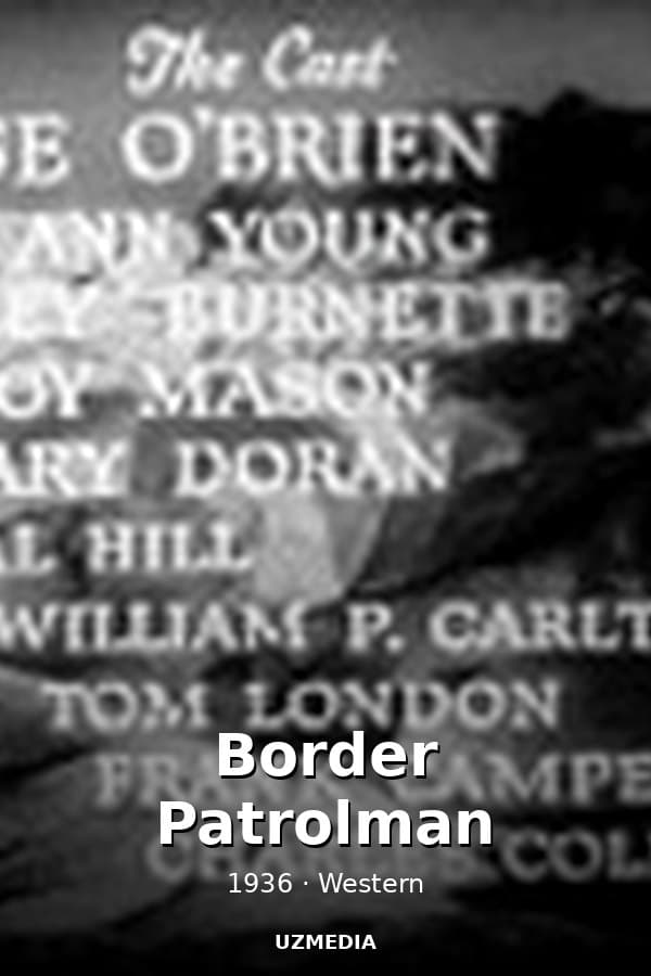 Border Patrolman — Kino 1936