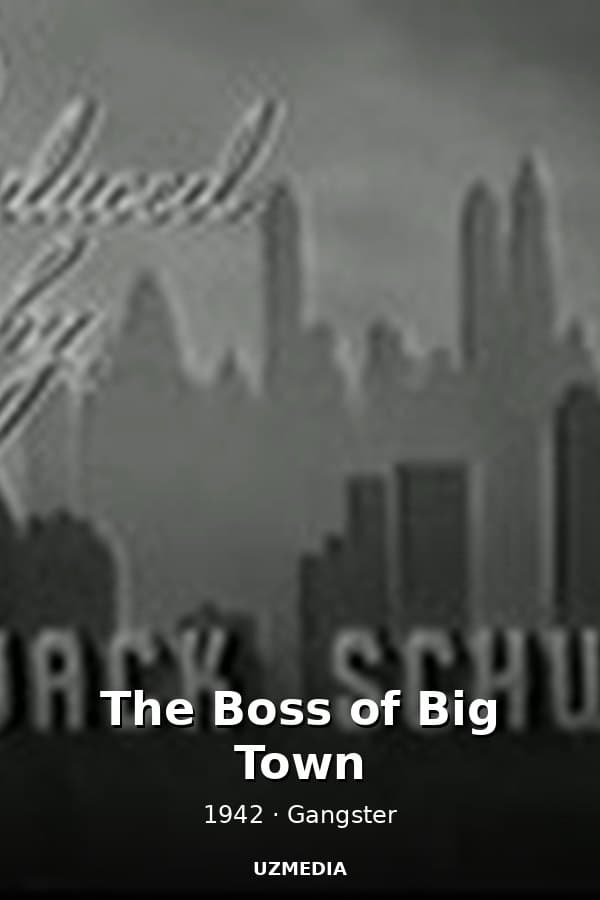The Boss of Big Town — Kino 1942