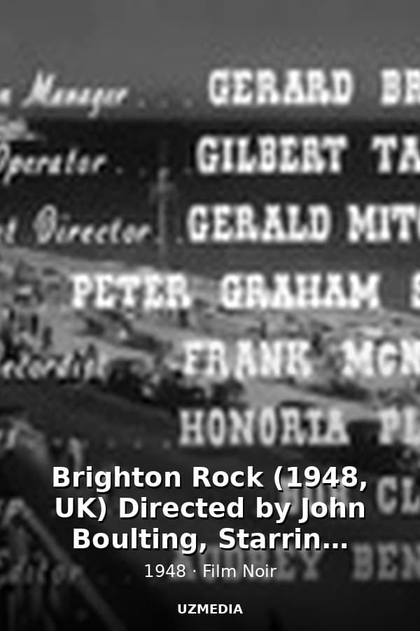 Brighton Rock (1948, UK) Directed by John Boulting, Starring Richard Attenborough, Carol Marsh, Hermione Baddeley — Kino 1948