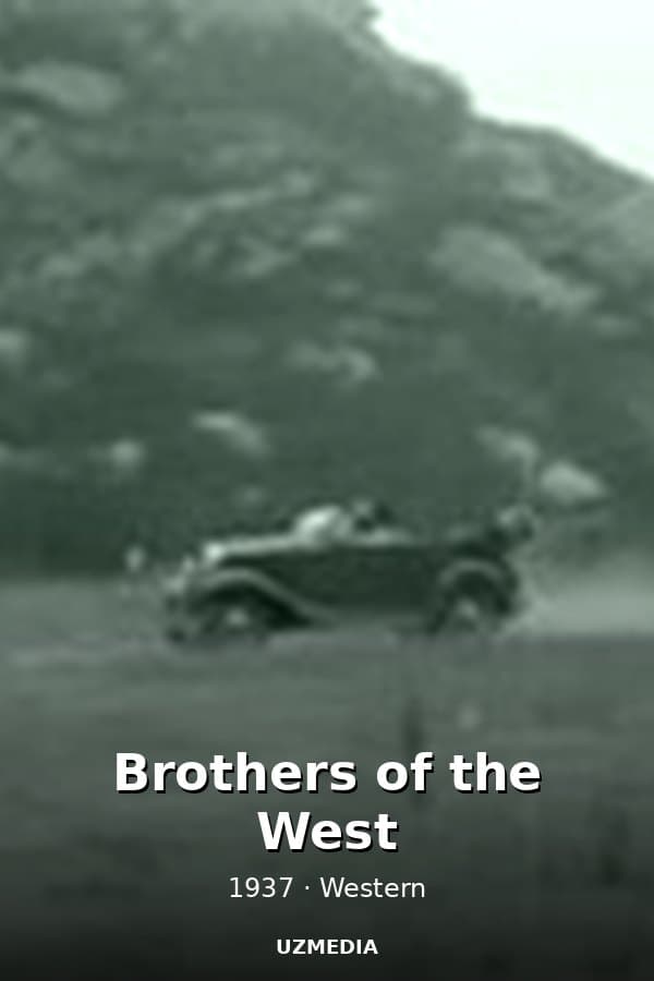 Brothers of the West — Kino 1937
