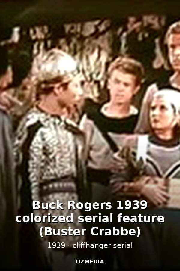 Buck Rogers 1939 colorized serial feature (Buster Crabbe) — Movie 1939
