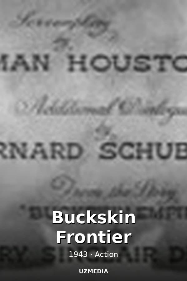 Buckskin Frontier — Kino 1943