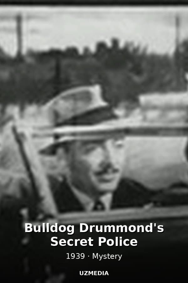 Bulldog Drummond's Secret Police — Movie 1939