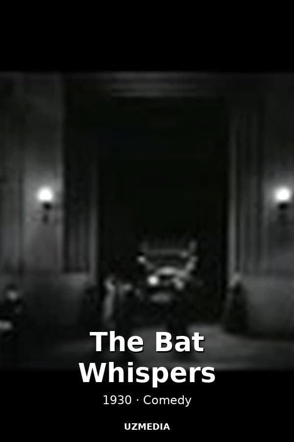 The Bat Whispers — Kino 1930