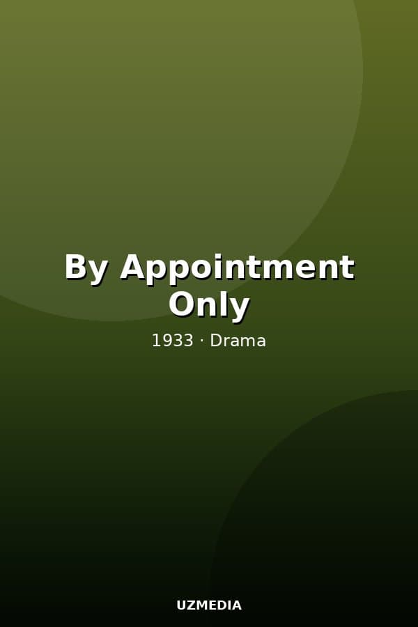 By Appointment Only — Kino 1933
