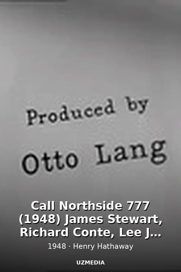 Call Northside 777 (1948) James Stewart, Richard Conte, Lee J. Cobb - Film Noir — Kino 1948