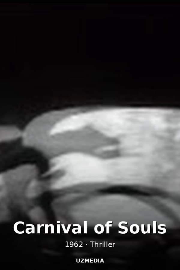 Carnival of Souls — Movie 1962