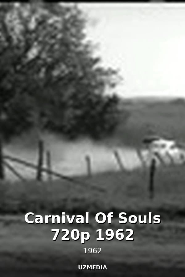 Carnival Of Souls 720p 1962 — Kino 1962
