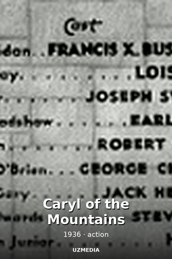 Caryl of the Mountains — Kino 1936