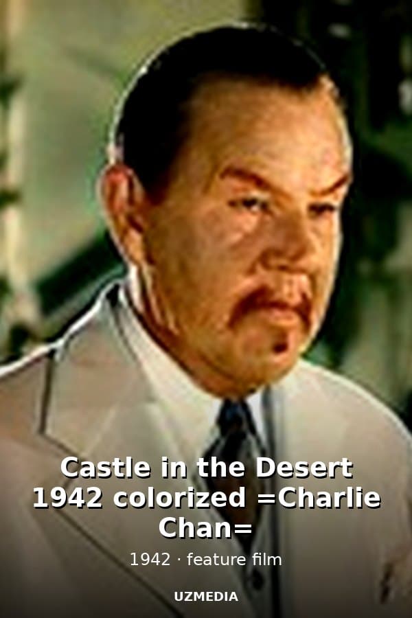 Castle in the Desert 1942 colorized =Charlie Chan= — Фильм 1942