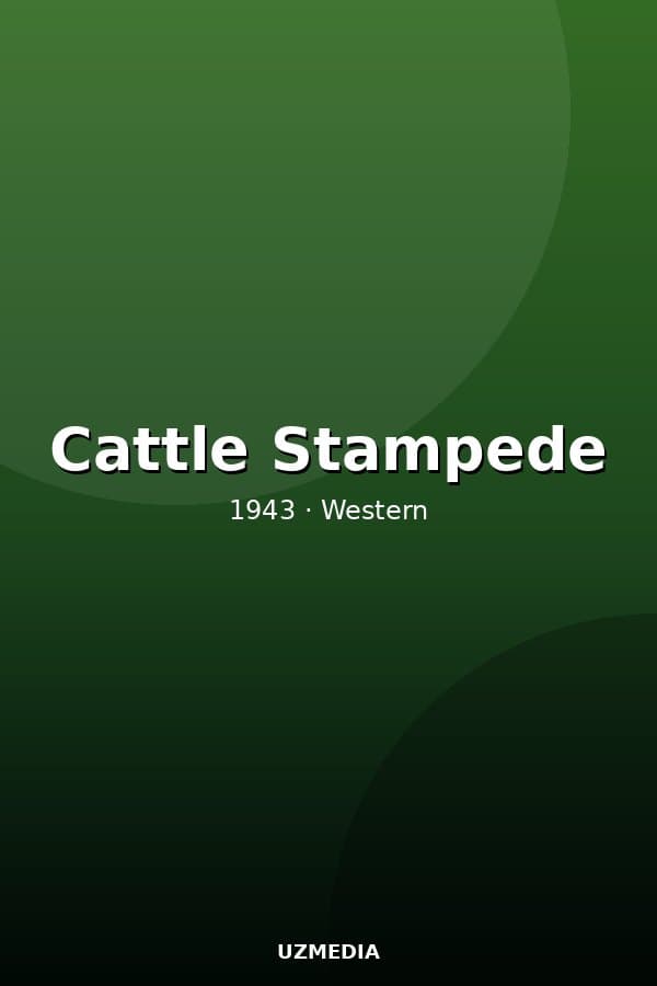 Cattle Stampede — Movie 1943