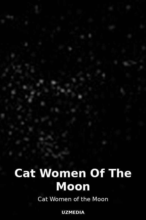 Cat Women Of The Moon — Kino 