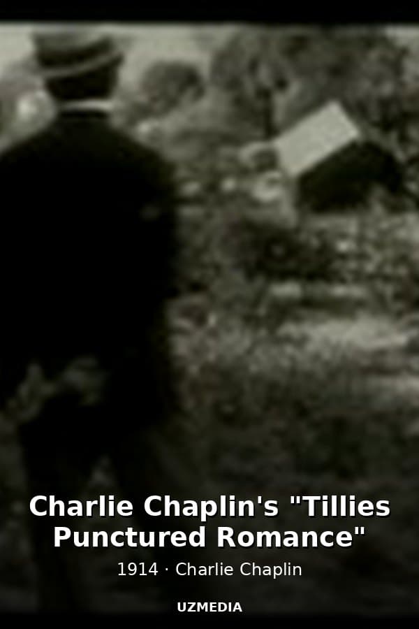Charlie Chaplin's "Tillies Punctured Romance" — Kino 1914