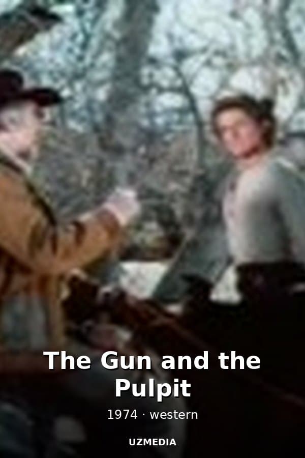The Gun and the Pulpit — Movie 1974
