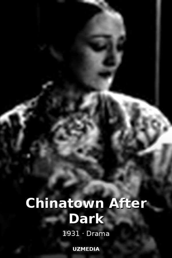 Chinatown After Dark — Movie 1931