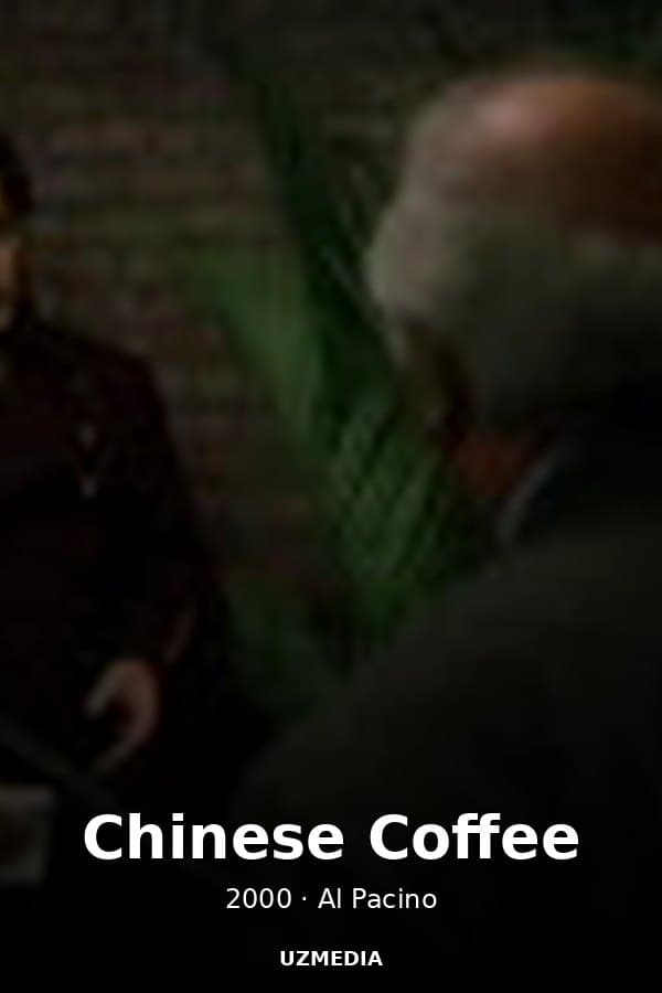 Chinese Coffee — Kino 2000