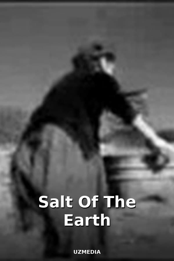 Salt Of The Earth — Movie 