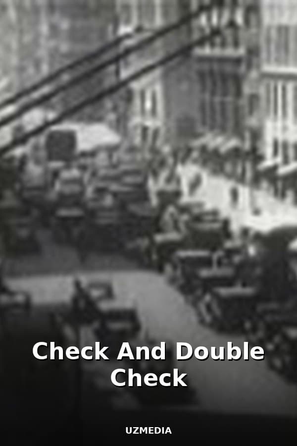 Check And Double Check — Movie 