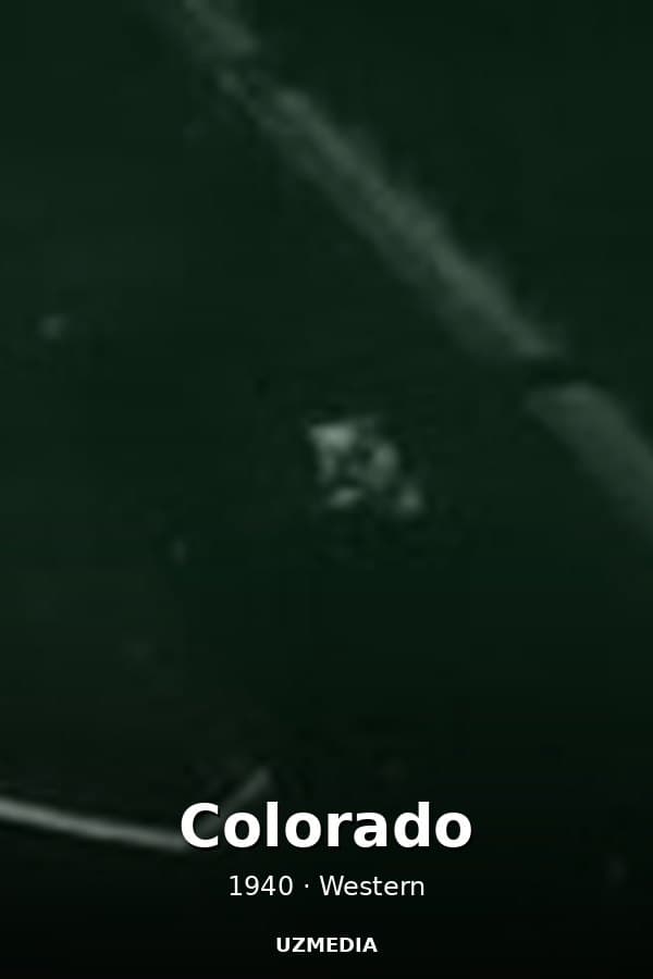 Colorado — Movie 1940