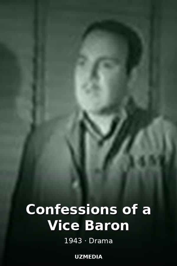 Confessions of a Vice Baron — Kino 1943