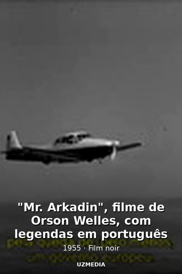 "Mr. Arkadin", filme de Orson Welles, com legendas em português — Kino 1955