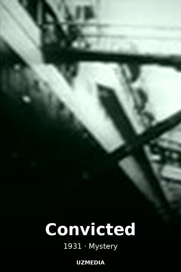 Convicted — Kino 1931
