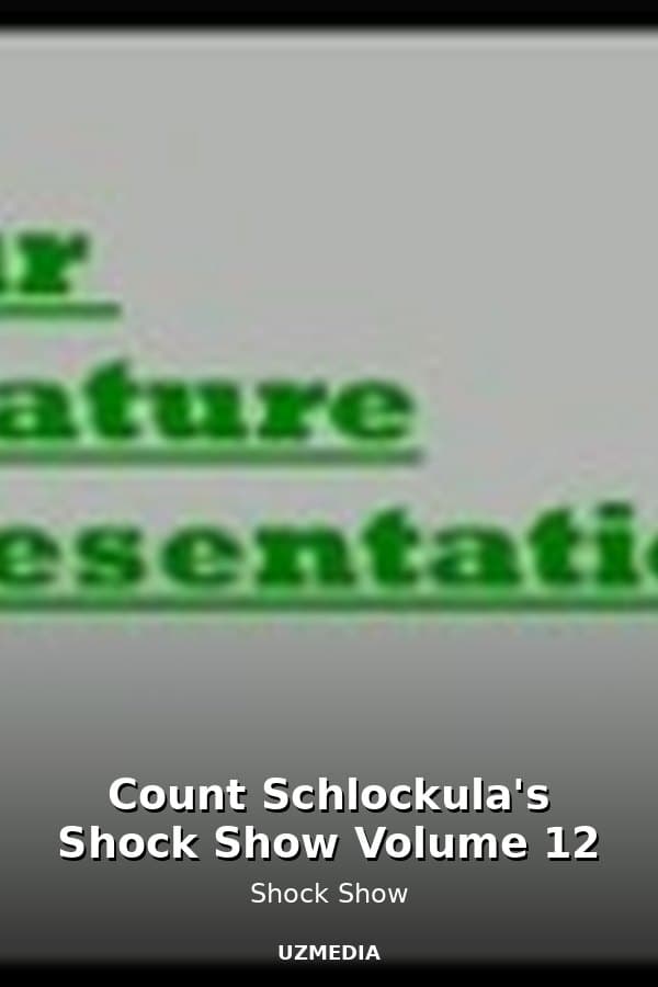 Count Schlockula's Shock Show Volume 12 — Kino 