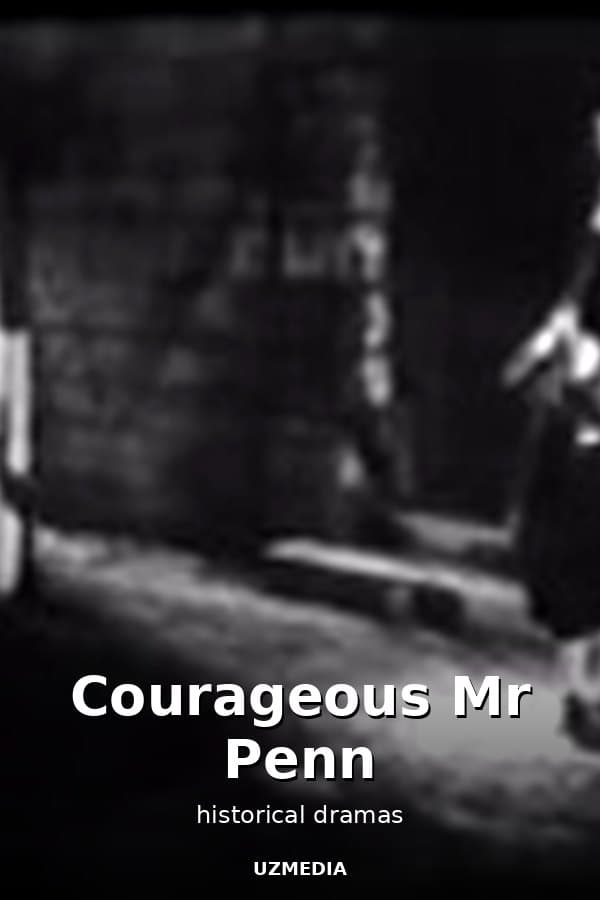 Courageous Mr Penn — Movie 