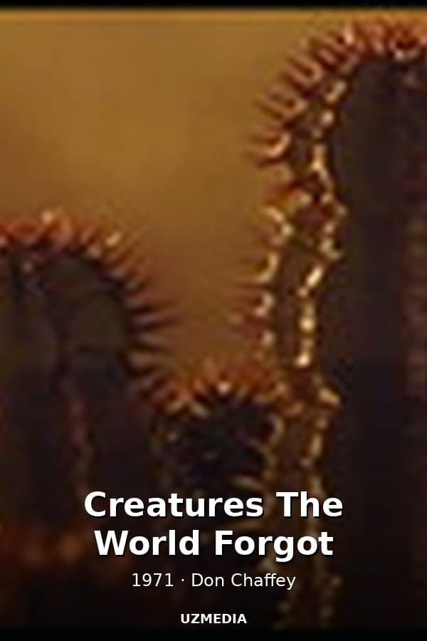 Creatures The World Forgot — Kino 1971