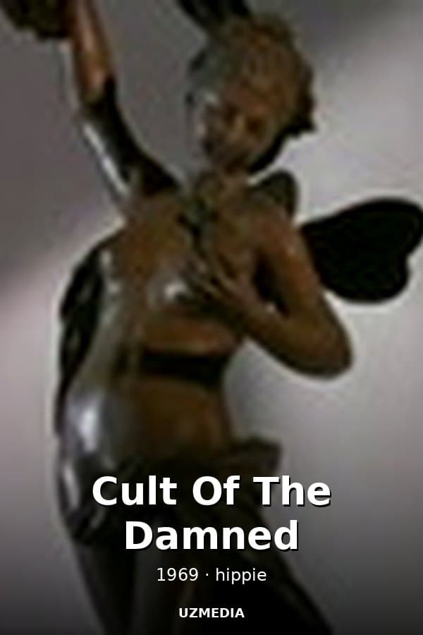Cult Of The Damned — Movie 1969
