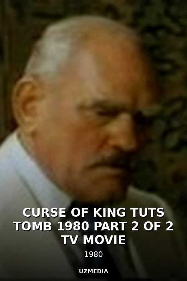 CURSE OF KING TUTS TOMB  1980  PART 2 OF 2  TV MOVIE — Kino 1980