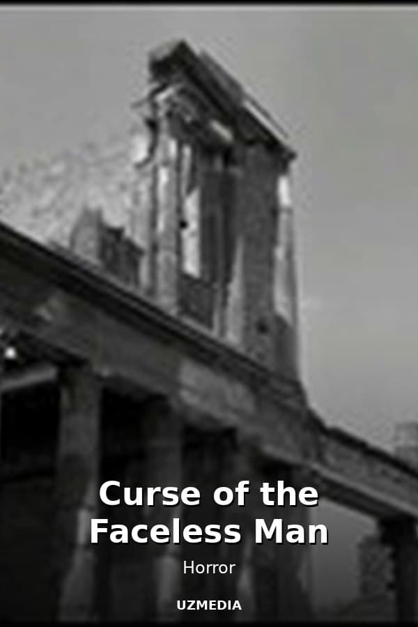 Curse of the Faceless Man — Movie 