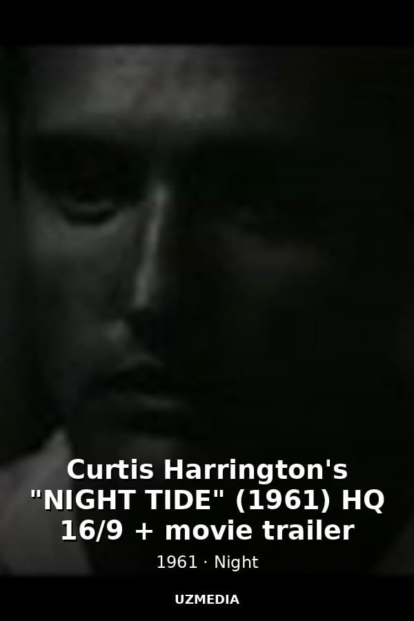 Curtis Harrington's "NIGHT TIDE" (1961) HQ 16/9 + movie trailer — Kino 1961