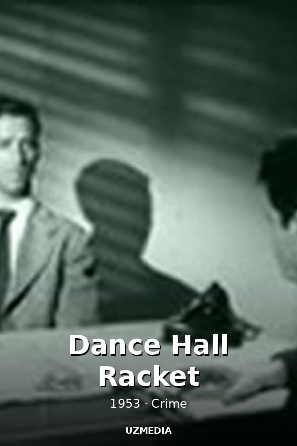 Dance Hall Racket — Movie 1953