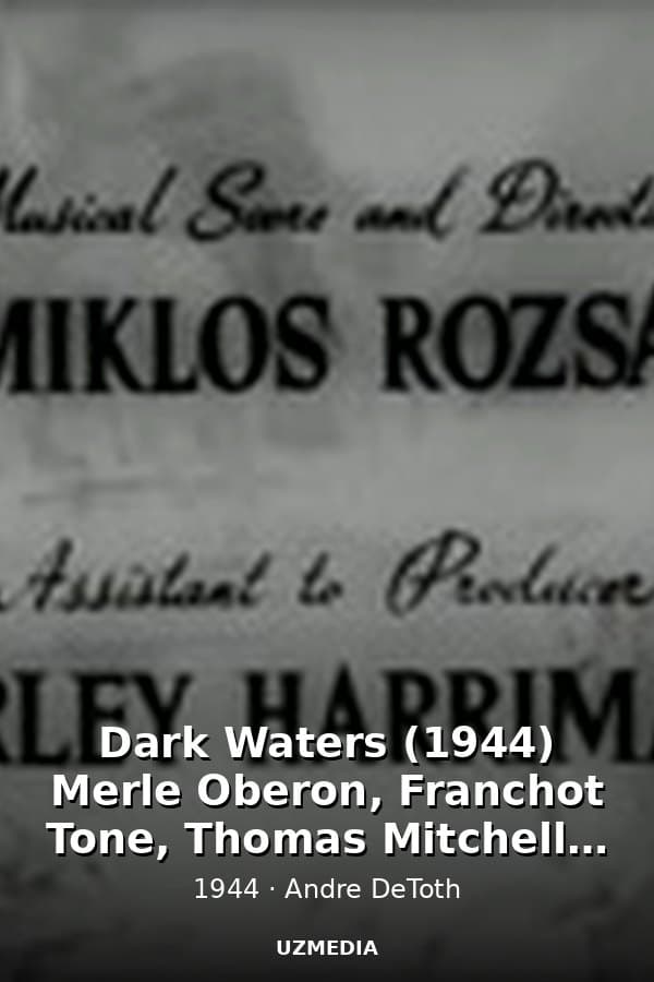 Dark Waters (1944) Merle Oberon, Franchot Tone, Thomas Mitchell, Elisha Cook, Jr. — Kino 1944
