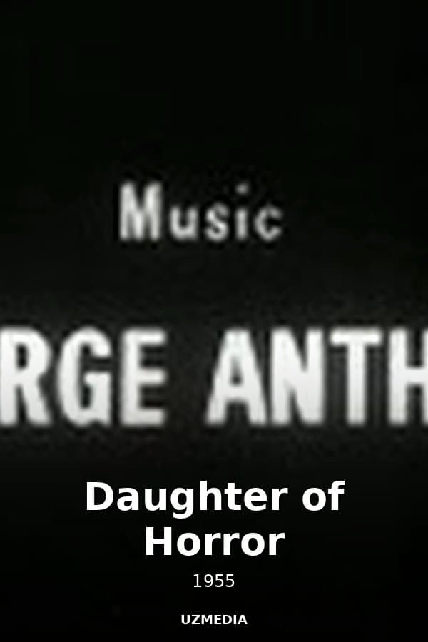 Daughter of Horror — Movie 1955