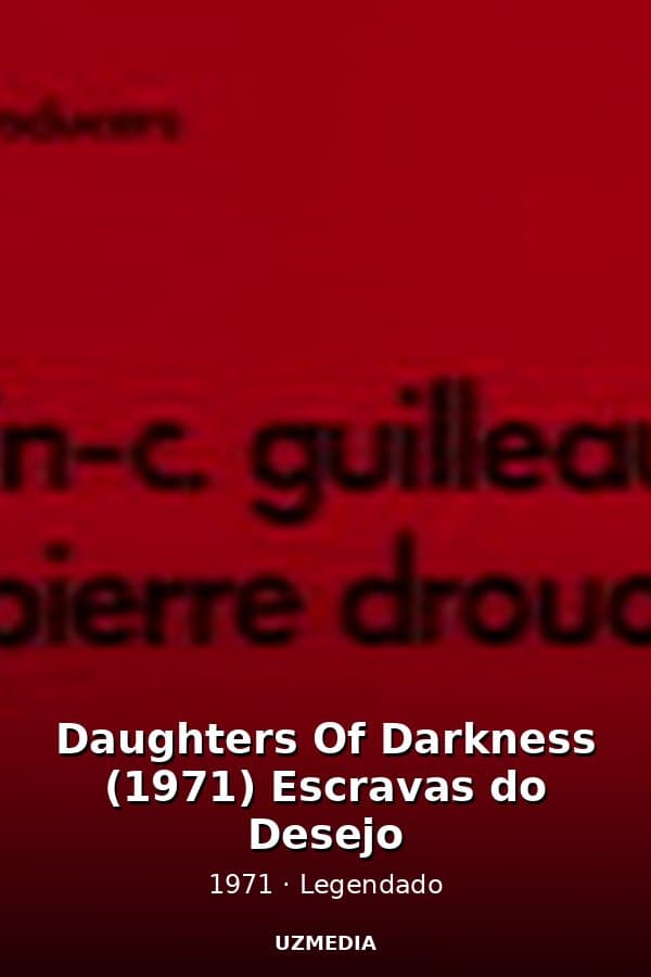 Daughters Of Darkness (1971) Escravas do Desejo — Kino 1971