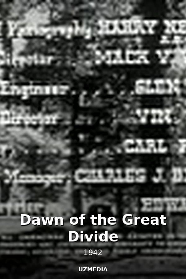 Dawn of the Great Divide — Kino 1942
