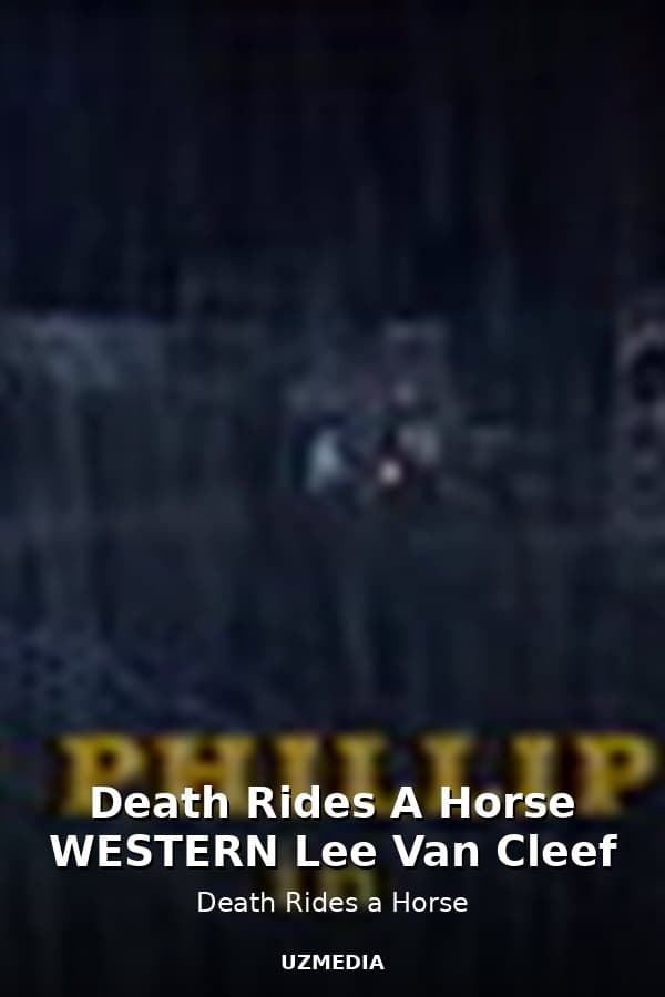 Death Rides A Horse WESTERN Lee Van Cleef — Movie 