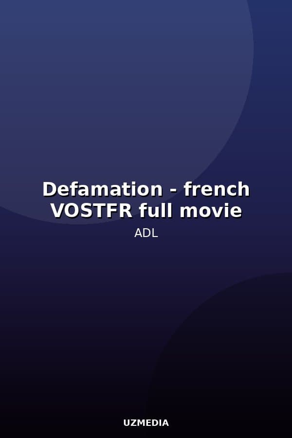 Defamation - french VOSTFR full movie — Movie 