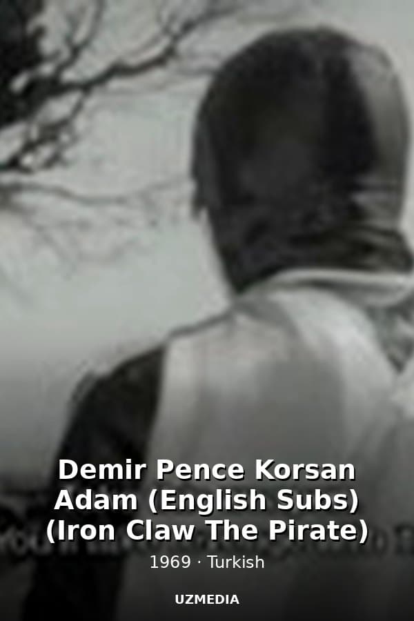 Demir  Pence Korsan Adam (English Subs) (Iron Claw The Pirate) — Movie 1969