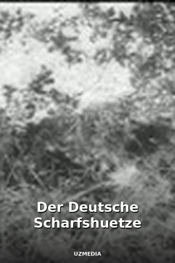 Der Deutsche Scharfshuetze — Movie 