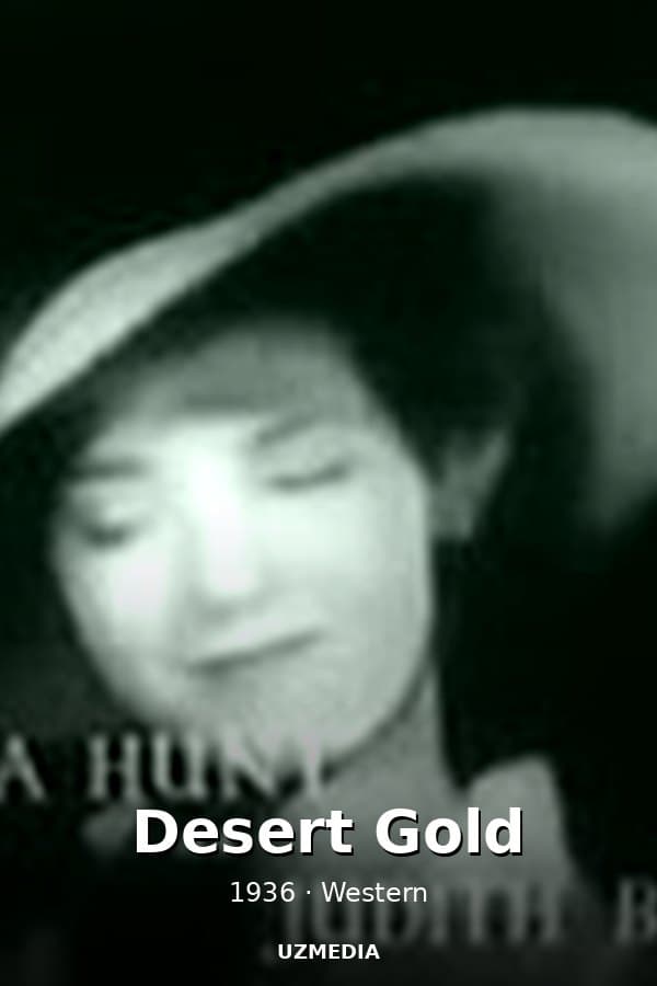 Desert Gold — Movie 1936