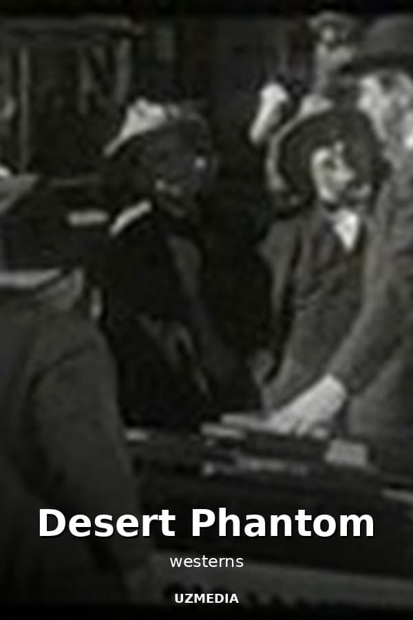 Desert Phantom — Movie 