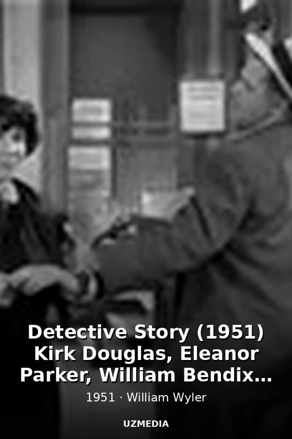 Detective Story (1951) Kirk Douglas, Eleanor Parker, William Bendix, Cathy O'Donnell, George Macready — Kino 1951
