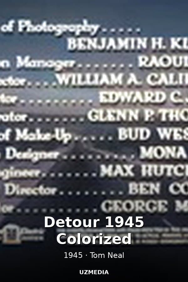 Detour 1945 Colorized — Kino 1945