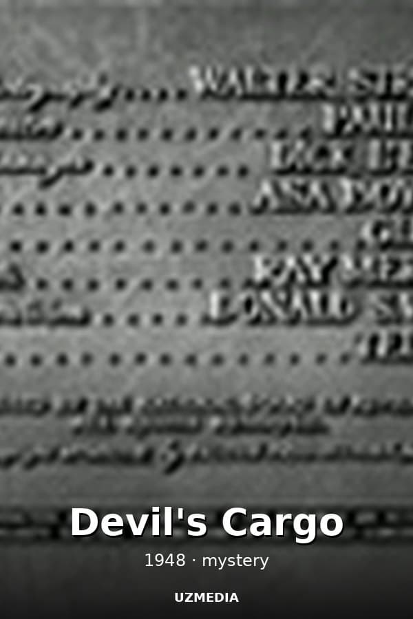 Devil's Cargo — Фильм 1948